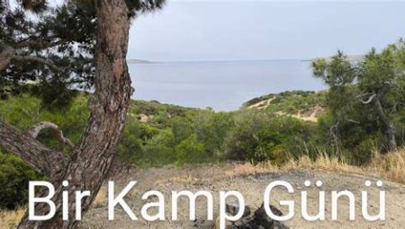 Bir Kamp Günü Rutinim