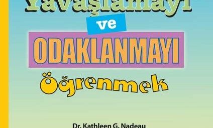 Doğada Yavaşlamayı Öğrenmek