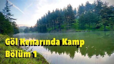 Göl Kenarında Kamp Hikayeleri